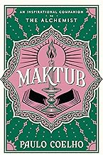 Maktub: The essential companion to global bestseller, The Alchemist