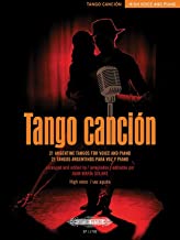 Tango Canción: 21 Argentine Tangos for High Voice and Piano