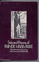 Selected Poems of Rainer Maria Rilke: A Translation from the German and Commentary