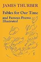 Fables for Our Time and Famous Poems