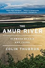 The Amur River: Between Russia and China