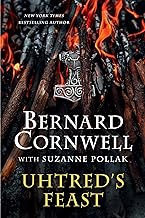 Uhtred's Feast: Inside the World of the Last Kingdom