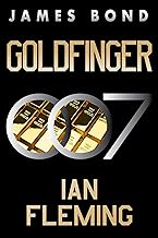 Goldfinger: A James Bond Novel