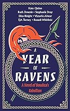 A Year of Ravens: A Novel of Boudica's Rebellion