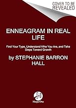 Enneagram in Real Life: Find Your Type, Understand Who You Are, and Take Steps Toward Growth: 1