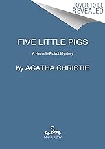 Five Little Pigs: A Hercule Poirot Mystery