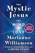 The Mystic Jesus: The Mind of Love