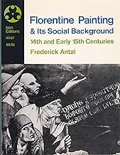 Florentine painting and its social background: The bourgeois republic before Cosimo de' Medici's advent to power...