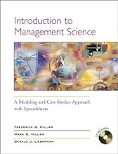Introduction to Management Science: A Modeling Abd Case Studies Approach With Spreadsheets: A Modeling and Case Studies Approach with Spreadsheets