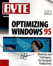 Byte Guide to Optimizing Windows 95