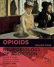 Opioids Addiction: Neurobiology of Addiction (Vol 4): Volume 4