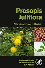 Prosopis Juliflora: Attributes, Impact, Utilization