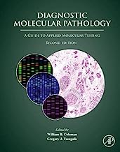 Diagnostic Molecular Pathology: A Guide to Applied Molecular Testing