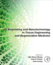 3D Bioprinting and Nanotechnology in Tissue Engineering and Regenerative Medicine