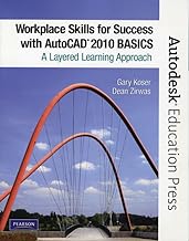 Workplace Skills for Success With Autocad 2010: Basics
