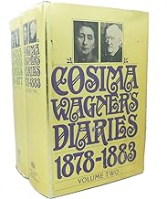 Cosima Wagner's Diaries; Volume 2 1878-1883