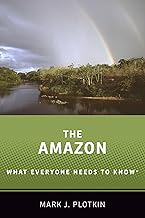 The Amazon: What Everyone Needs to Know®