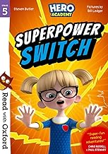 Read with Oxford: Stage 5: Hero Academy: Superpower Switch