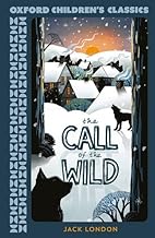 Oxford Children's Classics: The Call of the Wild