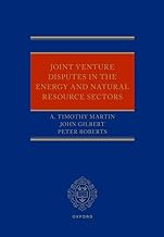 Joint Venture Disputes in the Energy and Natural Resource Sectors