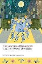 The Merry Wives of Windsor: The New Oxford Shakespeare