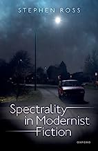 Spectrality in Modernist Fiction
