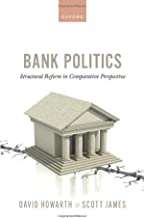 Bank Politics: Structural Reform in Comparative Perspective