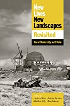 New Lives, New Landscapes Revisited: Rural Modernity in Britain: 256