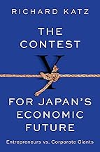 The Contest for Japan's Economic Future: Entrepreneurs vs Corporate Giants