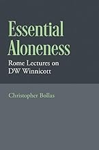 Essential Aloneness: Rome Lectures on Dw Winnicott