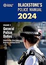 Blackstone's Police Manuals Volume 3: General Police Duties 2024