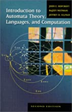 Introduction to Automata, Theory, Languages and Computation: United States Edition
