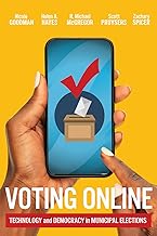 Voting Online: Technology and Democracy in Municipal Elections