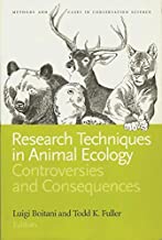 Research Techniques in Animal Ecology: Controversies and Consequences