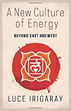 A New Culture of Energy: Beyond East and West