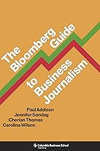 The Bloomberg Guide to Business Journalism