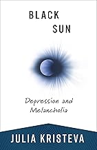 Black Sun: Depression and Melancholia