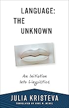 Language - The Unknown: An Initiation into Linguistics