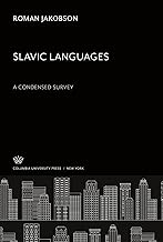 Slavic Languages: A Condensed Survey