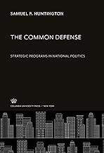 The Common Defense: Strategic Programs in National Politics
