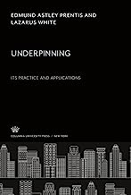 Underpinning: Its Practice and Applications