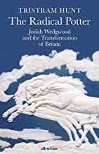 Josiah Wedgwood: The Man Who Designed Britain