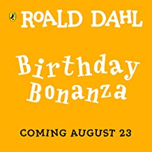 Roald Dahl: Birthday Bonanza