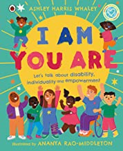 I Am, You Are: Let's Talk About Disability, Individuality and Empowerment