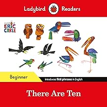 Ladybird Readers Beginner Level - Eric Carle -There Are Ten (ELT Graded Reader)