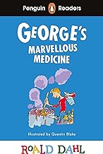 Penguin Readers Level 3: Roald Dahl George’s Marvellous Medicine (ELT Graded Reader)