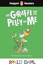 Penguin Readers Level 1: Roald Dahl The Giraffe and the Pelly and Me (ELT Graded Reader)