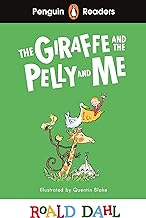 Penguin Readers Level 1: Roald Dahl The Giraffe and the Pelly and Me (ELT Graded Reader)