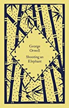 Shooting an Elephant: George Orwell