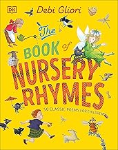 The Book of Nursery Rhymes: 50 Classic Poems for Children